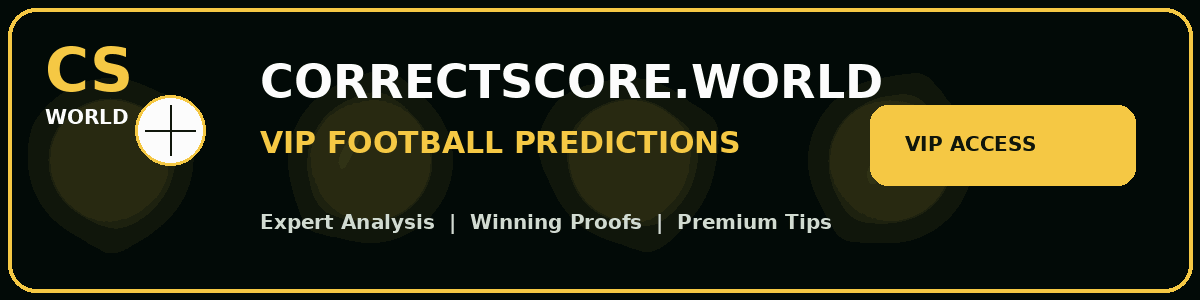 CORRECT SCORE TIPS CORRECT SCORE TIPS